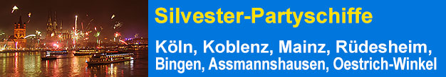 Silvester-Partyschiffe Köln, Koblenz, Mainz, Rüdesheim, Bingen, Assmannshausen, Oestrich-Winkel, Rheinschifffahrt